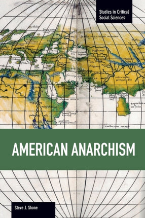 American Anarchism: Studies in Critical Social