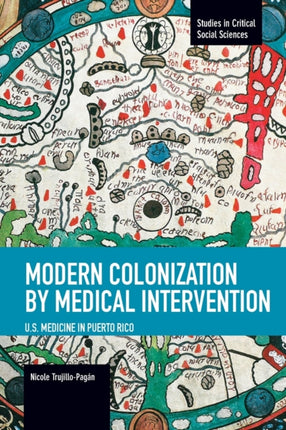 Modern Colonization By Medical Intervention: U.s.