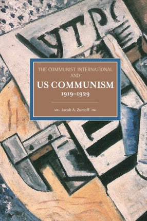 Communist International And U.s. Communism,