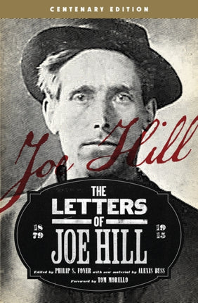 The Letters Of Joe Hill: Centenary Anniversary