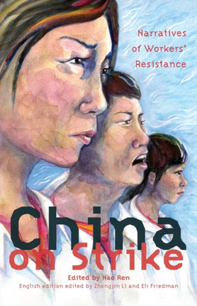 China On Strike: Narratives of Worker's