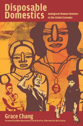 Disposable Domestics: Immigrant Women Workers in