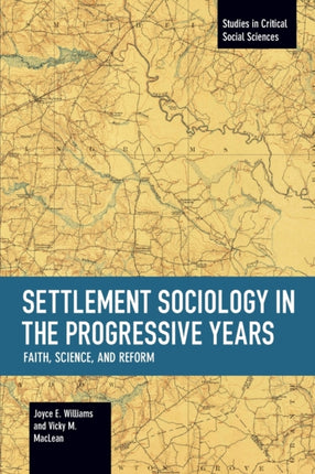 Settlement Sociology In Progressive Years: Faith,