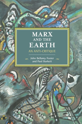 Marx And The Earth: An Anti-Critique