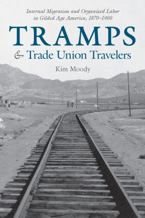Tramps and Trade Union Travelers: Internal