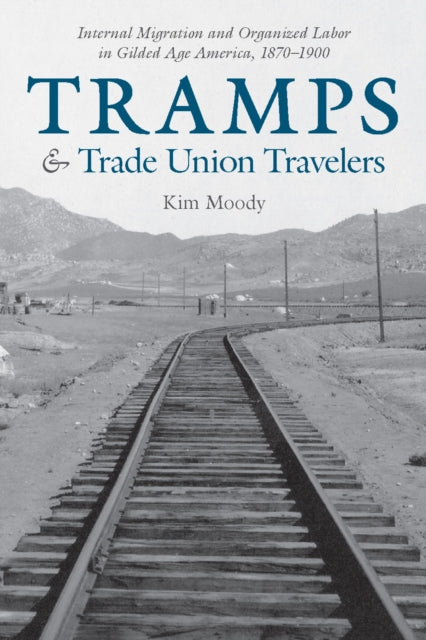 Tramps and Trade Union Travelers: Internal