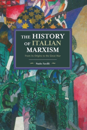 The History Of Italian Marxism: From its Origins