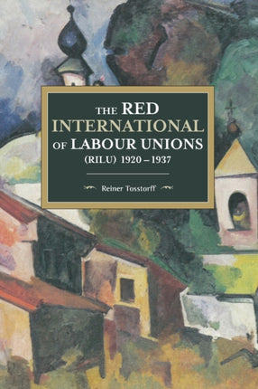 The Red International Of Labour Unions (rilu)