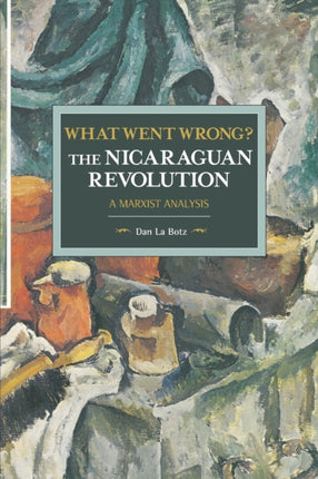 What Went Wrong? The Nicaraguan Revolution: A
