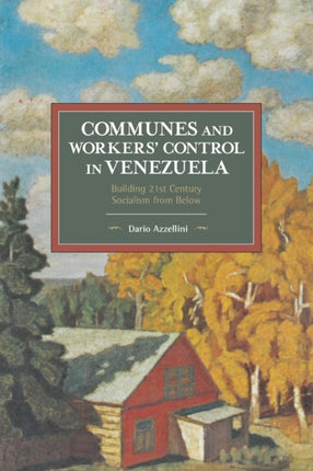 Communes And Workers' Control In Venezuela: