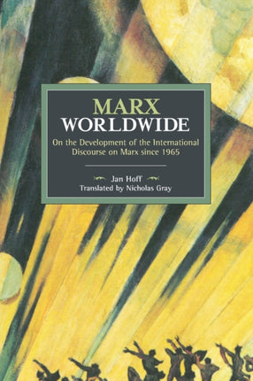 Marx Worldwide: On the Development of the