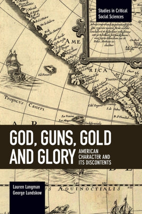 God, Guns, Gold And Glory: American Character and