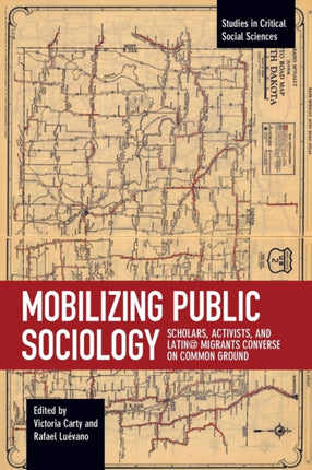 Mobilizing Public Sociology: Scholars, Activists