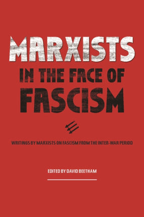 Marxists In The Face Of Fascism: Writings by