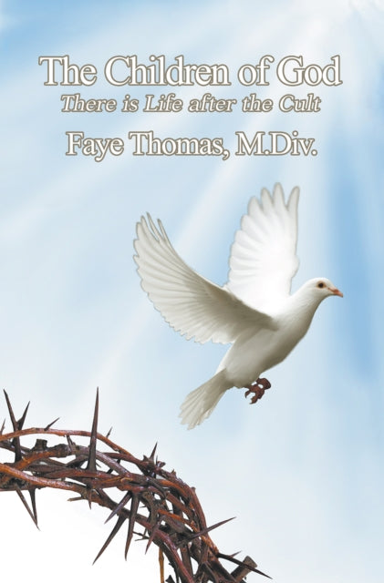 The Children of God: There is Life After the Cult