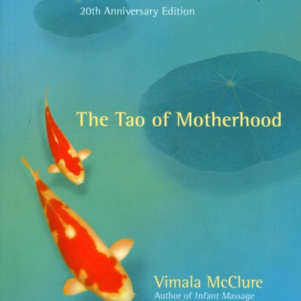 The Tao of Motherhood