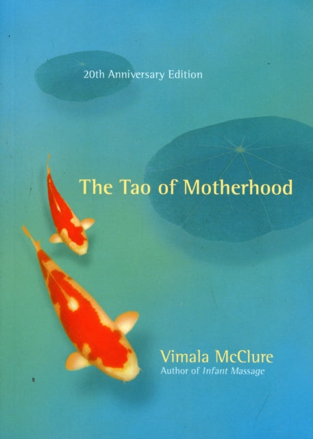 The Tao of Motherhood