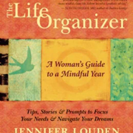 The Life Organizer: A Woman's Guide to a Mindful Year