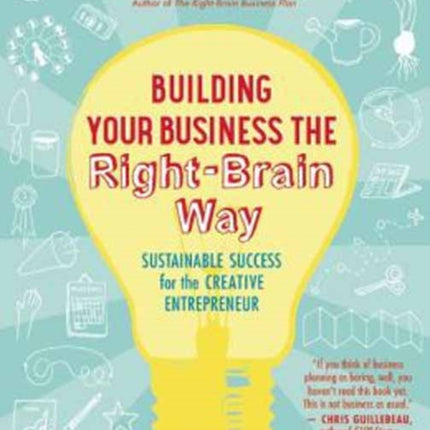 Building Your Business the Right-Brain Way: Sustainable Success for the Creative Entrepreneur