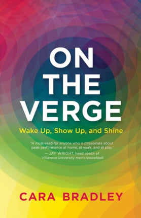 On the Verge: Wake Up, Show Up, and Shine