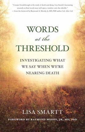 Words at the Threshold: Investigating What We Say When We're Nearing Death