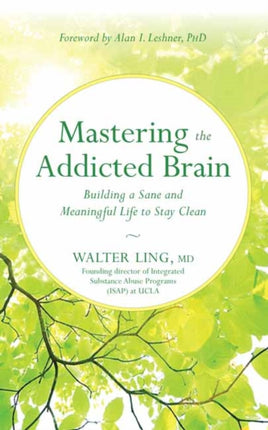 Mastering the Addicted Brain