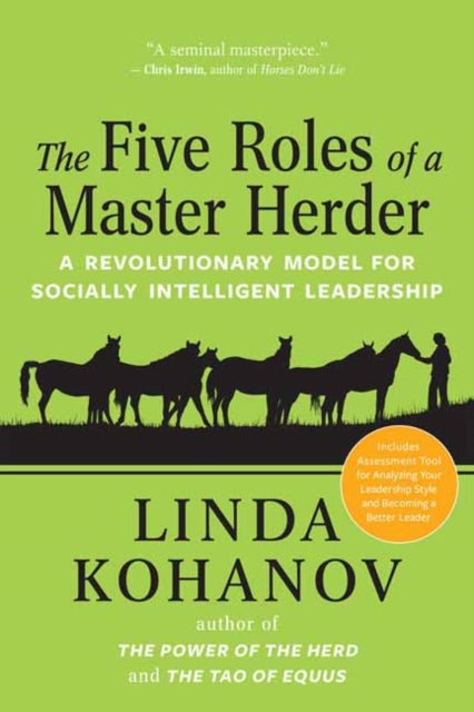 The Five Roles of a Master Herder: A Revolutionary Model for Socially Intelligent Leadership