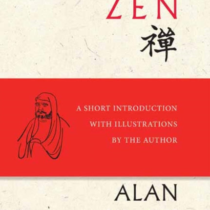 Zen: A Short Introduction with Illustrations by the Author