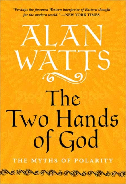 The Two Hands of God: The Myths of Polarity