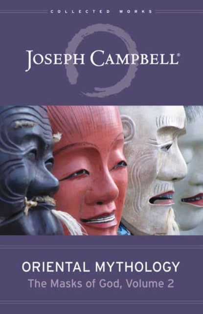 Oriental Mythology: The Masks of God, Volume 2