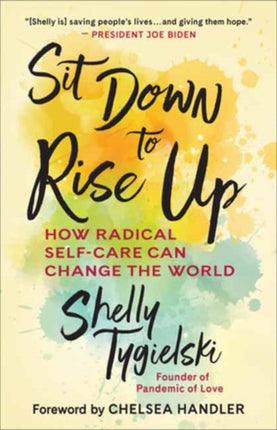 Sit Down to Rise Up: How Radical Self-Care Can Change the World