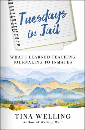 Tuesdays in Jail: What I Learned Teaching Journaling to Inmates