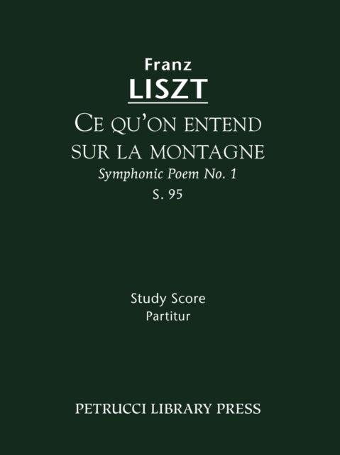 Ce qu'on entend sur la montagne, S.95: Study