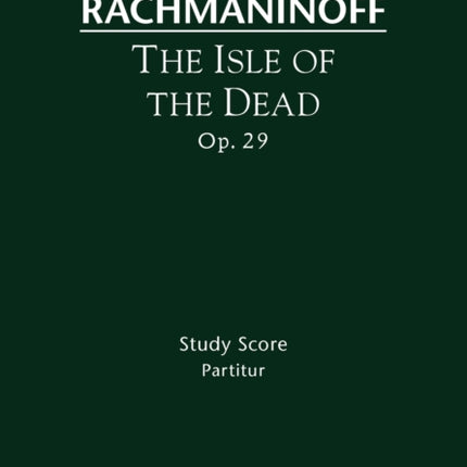 The Isle of the Dead, Op.29: Study score