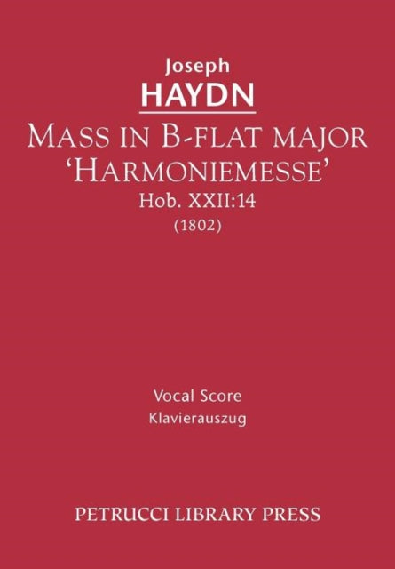 Mass in B-flat major 'Harmoniemesse', Hob.XXII: 14: Vocal score