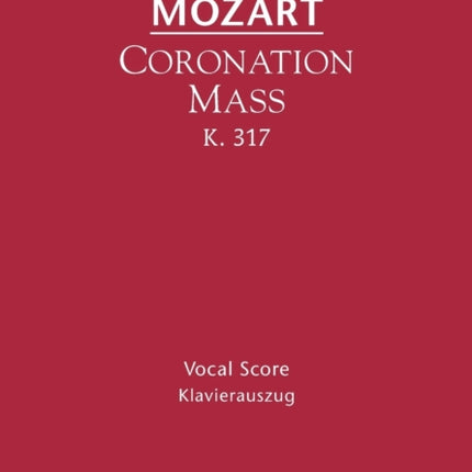 Coronation Mass, K. 317: Vocal Score
