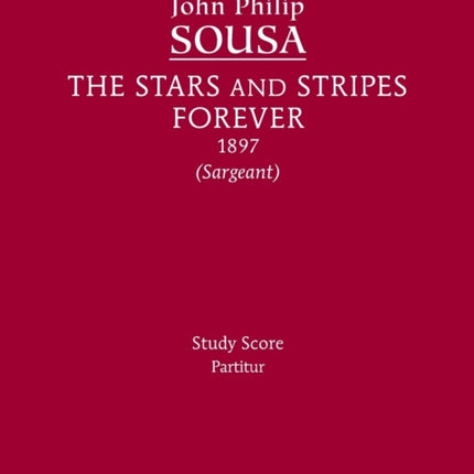The Stars and Stripes Forever: Study Score