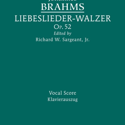 Liebeslieder-Walzer, Op.52: Vocal score