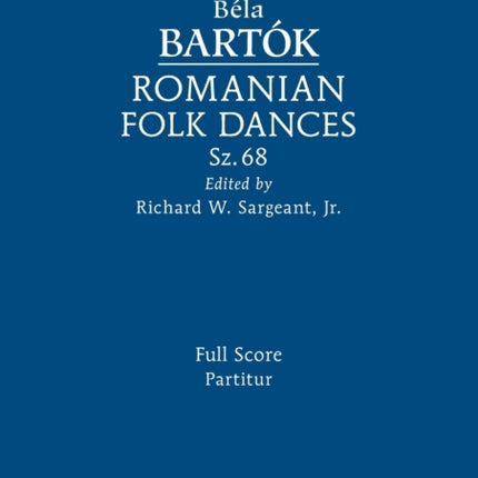 Romanian Folk Dances, Sz.68: Full score