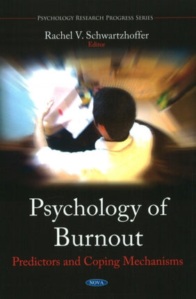 Psychology of Burnout: Predictors & Coping Mechanisms