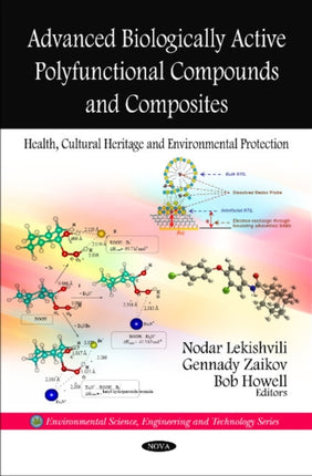 Advanced Biologically Active Polyfunctional Compounds & Composites: Health, Cultural Heritage & Environmental Protection