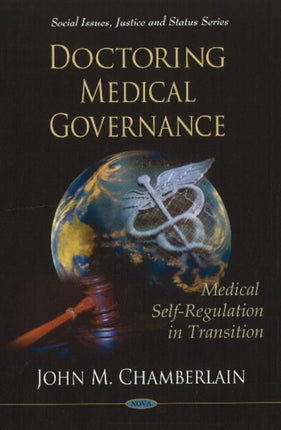 Doctoring Medical Governance: Medical Self-Regulation in Transition