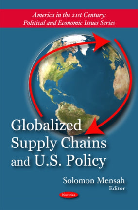 Globalized Supply Chains & U.S. Policy