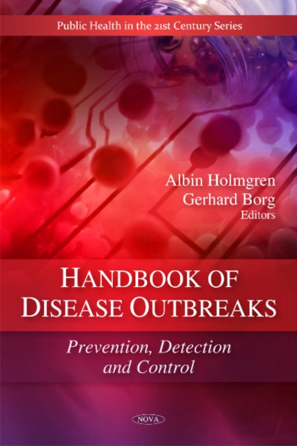 Handbook of Disease Outbreaks: Prevention, Detection & Control