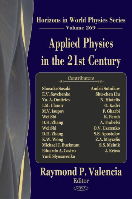 Applied Physics in the 21st Century: Horizons in World Physics -- Volume 269