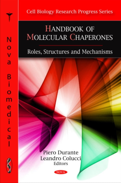 Handbook of Molecular Chaperones: Roles, Structures & Mechanisms