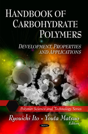 Handbook of Carbohydrate Polymers: Development,