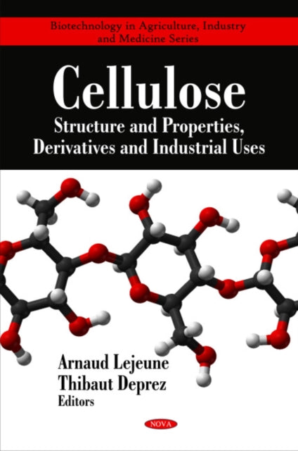 Cellulose: Structure & Properties, Derivatives & Industrial Uses