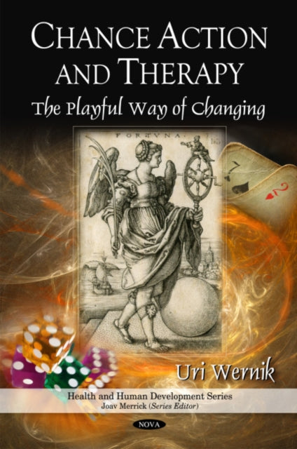 Chance Action Therapy: The Playful Way of Changing