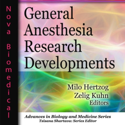 General Anesthesia Research Developments